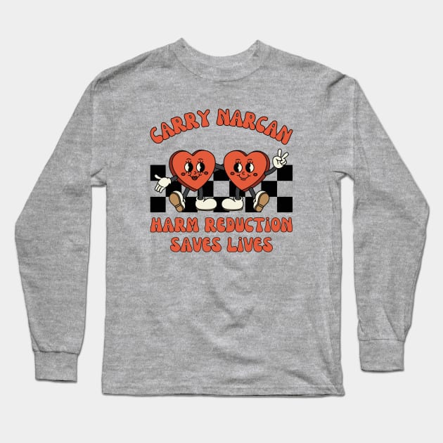 Carry Narcan, Harm Reduction, Overdose Awareness Long Sleeve T-Shirt by WaBastian